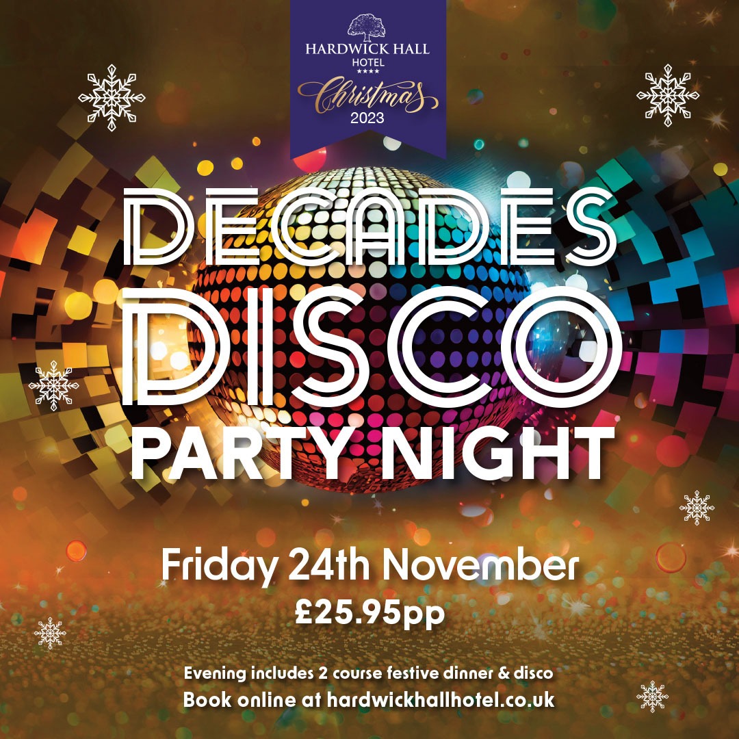 Decades Disco Christmas Party Night Hardwick Hall Hotel