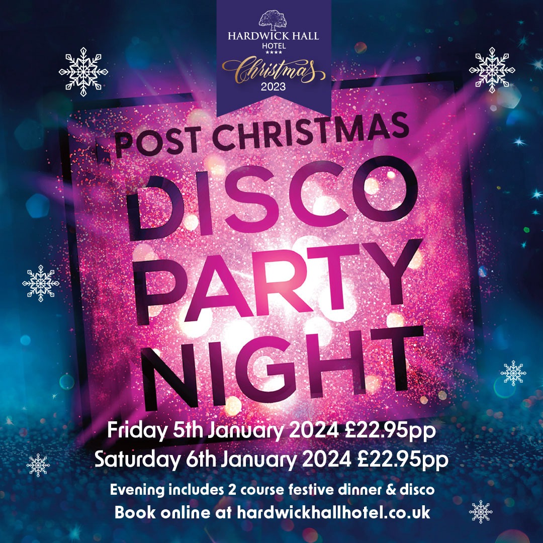 Post Christmas Disco Party Night Hardwick Hall Hotel
