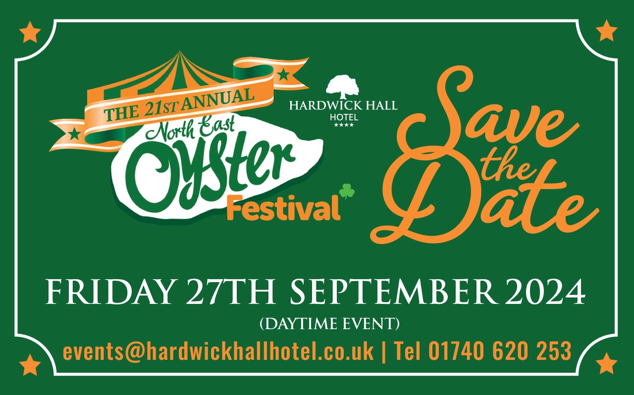 The 21st Annual Oyster Festival 2024 Hardwick Hall Hotel